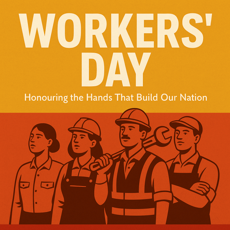 WORKERS’ DAY: HONOURING THE HANDS THAT BUILD OUR NATION